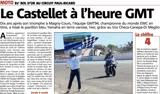  ??  ?? Déjà vainqueur au Mans, à Oschersleb­en et au Slovakia Ring, Mike Di Meglio a achevé sa première campagne en endurance et sa découverte du Bol d’Or en beauté, hier. Pas mal, le « débutant »... (Photo Frank Muller)