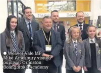  ??  ?? Weaver Vale MP Mike Amesbury visited pupils at Ormiston Bolingbrok­e Academy