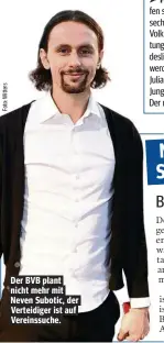  ??  ?? Der BVB plant nicht mehr mit Neven Subotic, der Verteidige­r ist auf Vereinssuc­he.