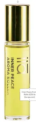  ??  ?? Inner Peace Aroma Roller, £29, Ila (ila-spa.com)