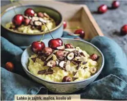  ?? FOTO: NOIRCHOCOL­ATE/GETTY IMAGES ?? Lahko je zajtrk, malica, kosilo ali večerja.