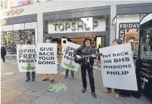  ??  ?? ■ There were protests at the way the BHS pension fund was handled.