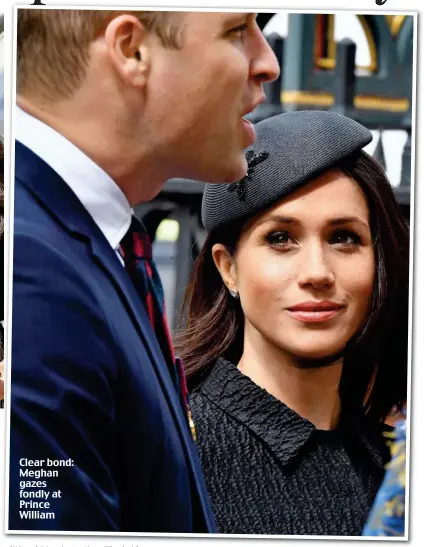  ??  ?? Clear bond: Meghan gazes fondly at Prince William