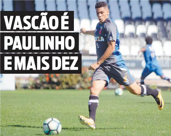  ?? PAULO FERNANDES/VASCO.COM.BR ?? Paulinho, 17 anos, autor de dois gols contra o Galo, terá nova chance contra o Atlético-PR