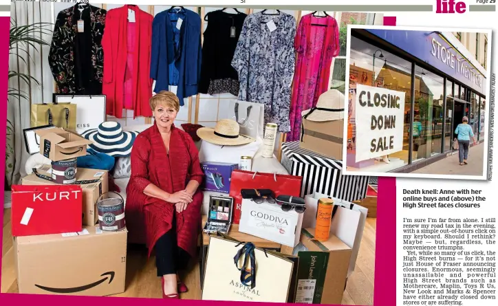  ??  ?? Death knell: Anne with her online buys and (above) the High Street faces closures Pictures:MURRAYSAND­ERS/MEDIAWORLD­IMAGES/ALAMY