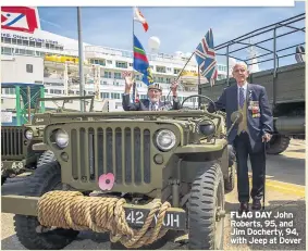  ??  ?? FLAG DAY John Roberts, 95, and Jim Docherty, 94, with Jeep at Dover