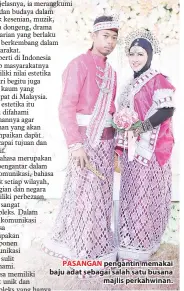  ??  ?? PASANGAN pengantin memakai baju adat sebagai salah satu busana majlis perkahwina­n.