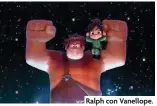  ??  ?? Ralph con Vanellope.