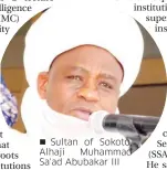  ??  ?? Sultan of Sokoto, Alhaji Muhammad Sa'ad Abubakar III
