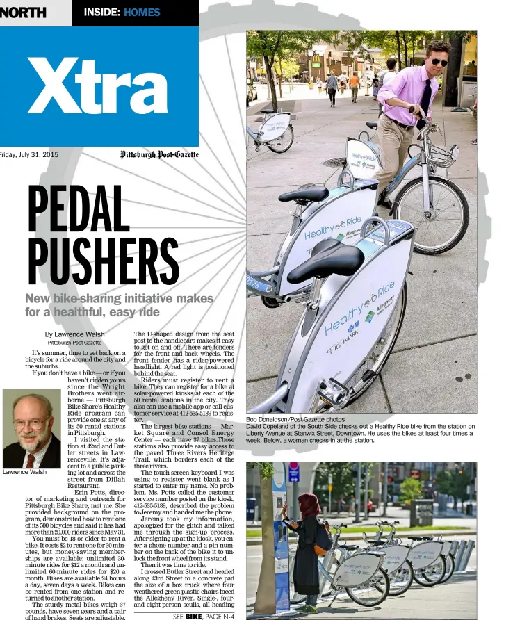  ??  ?? Lawrence Walsh Bob Donaldson/Post-Gazette photos David Copeland of the South Side checks out a Healthy Ride bike from the station on Liberty Avenue at Stanwix Street, Downtown. He uses the bikes at least four times a week. Below, a woman checks in at...