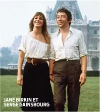  ??  ?? JANE BIRKIN ET SERGE GAINSBOURG