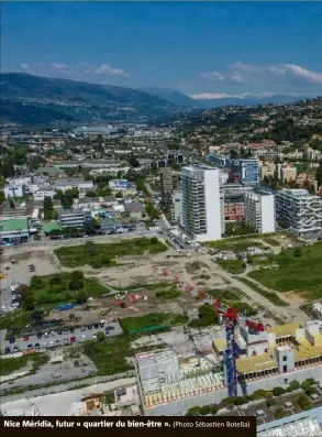  ?? (Photo Sébastien Botella) ?? Nice Méridia, futur « quartier du bien-être ».