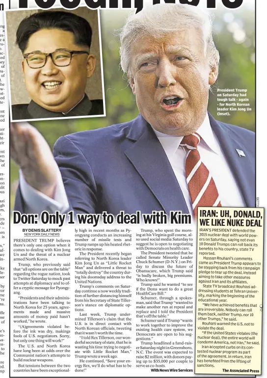  ??  ?? President Trump on Saturday had tough talk - again - for North Korean leader Kim Jong Un (inset).