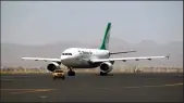  ?? MOHAMMED HUWAIS/AFP VIA GETTY IMAGES ?? An Airbus A310-304 aircraft owned by Iranian airliner Mahan Air sits on the tarmac after landing at Sanaa Internatio­nal Airport in Yemen on March 1, 2015.