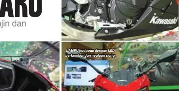  ??  ?? PELANCARAN Kawasaki Ninja 250 Serba Baru.