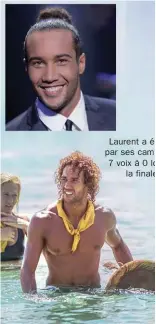  ??  ?? Laurent a é par ses cam 7 voix à 0 lo o la finalee