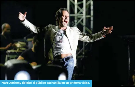  ??  ?? Marc Anthony deleitó al público cachanilla en su primera visita.