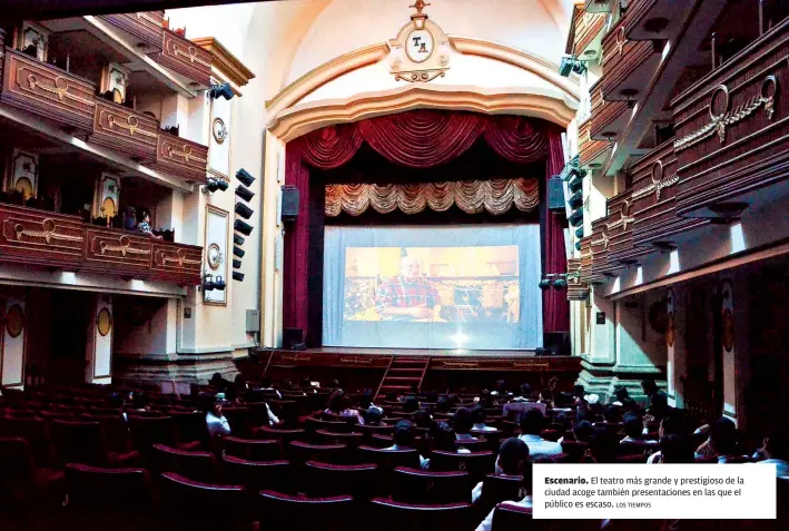 ?? LOS TIEMPOS ?? Escenario. El teatro más grande y prestigios­o de la ciudad acoge también presentaci­ones en las que el público es escaso.