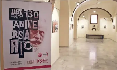  ?? Foto: Rathaus ?? Auf Plakaten wird die Geschichte der stärksten Gewerkscha­ft Spaniens erzählt.