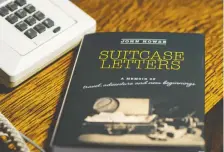  ??  ?? The missives Howse sent home while travelling as a young man are reprinted intact with his youthful observatio­ns left unedited.