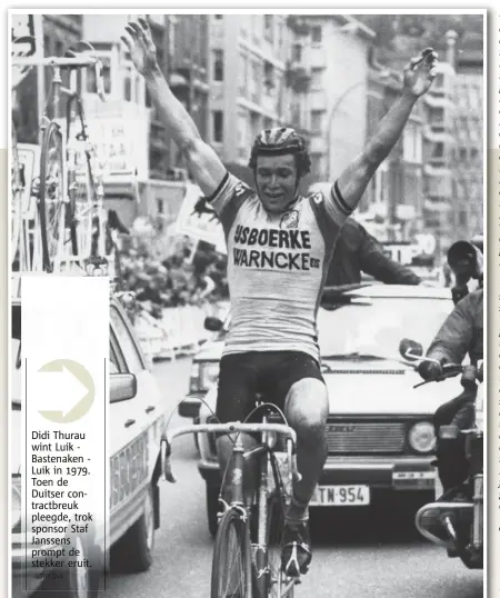  ?? FOTO GVA ?? Didi Thurau wint Luik  Bastenaken  Luik in 1979. Toen de Duitser contractbr­euk pleegde, trok sponsor Staf Janssens prompt de stekker eruit.