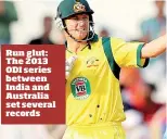  ??  ?? Run glut: The 2013 ODI series between India and Australia set several records