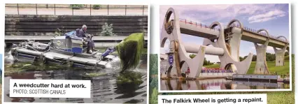  ?? PHOTO: SCOTTISH CANALS PHOTO: JONATHAN MOSSE ?? A weedcutter hard at work. The Falkirk Wheel is getting a repaint.