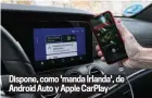  ??  ?? Dispone, como 'manda Irlanda', de Android Auto y Apple CarPlay