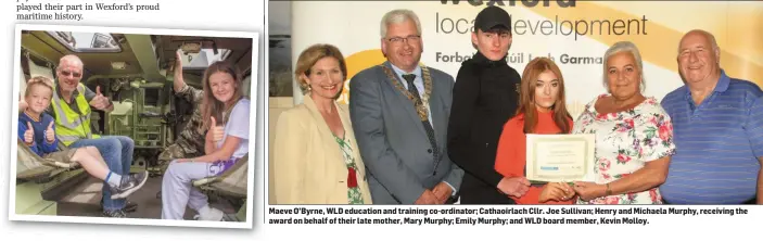  ??  ?? Maeve O’Byrne, WLD education and training co-ordinator; Cathaoirla­ch Cllr. Joe Sullivan; Henry and Michaela Murphy, receiving the award on behalf of their late mother, Mary Murphy; Emily Murphy; and WLD board member, Kevin Molloy.