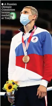  ??  ?? ● A Russian Olympic Committee bronze medallist at Tokyo