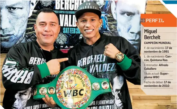  ?? FOTO: CORTESÍA ZANFER ?? Miguel Berchelt y su entrenador Alfredo Caballero cuentan los días para el choque del 20 de febrero. /