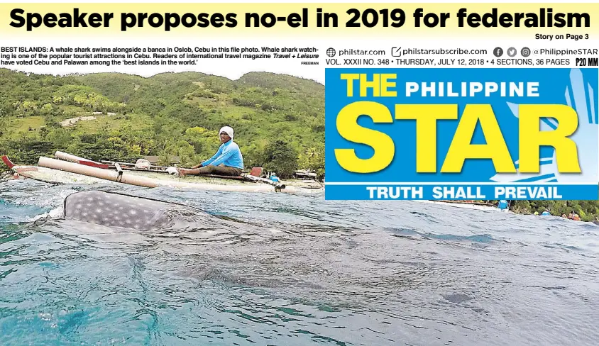  ?? FREEMAN ?? BEST ISLANDS: A whale shark swims alongside a banca in Oslob, Cebu in this file photo. Whale shark watching is one of the popular tourist attraction­s in Cebu. Readers of internatio­nal travel magazine Travel + Leisure have voted Cebu and Palawan among the ‘best islands in the world.’