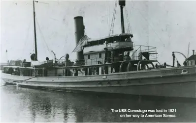  ??  ?? The USS Conestoga was lost in 1921 on her way to American Samoa.