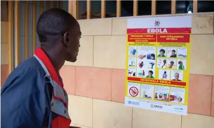  ?? Photograph: EPA ?? ‘The Ugandan outbreak is caused by the Sudan strain of the virus, for which there are no approved vaccines or treatments.’ Awareness campaign poster in Kampala, Uganda, 28 September.