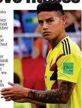  ?? AFP ?? Anxious wait: Colombia forward James Rodriguez