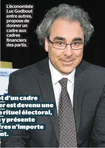  ??  ?? L’économiste Luc Godbout entre autres, propose de donner un cadre aux cadres financiers des partis.