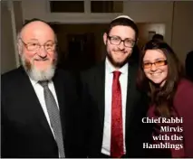  ?? ?? Chief Rabbi Mirvis with the Hamblings