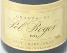  ??  ?? Pol Roger is one of the world’s oldest Champagne makers.