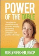  ??  ?? Power of the Table, by Roslyn Fisher (Kindle edition, $22.79, amazon.ca)