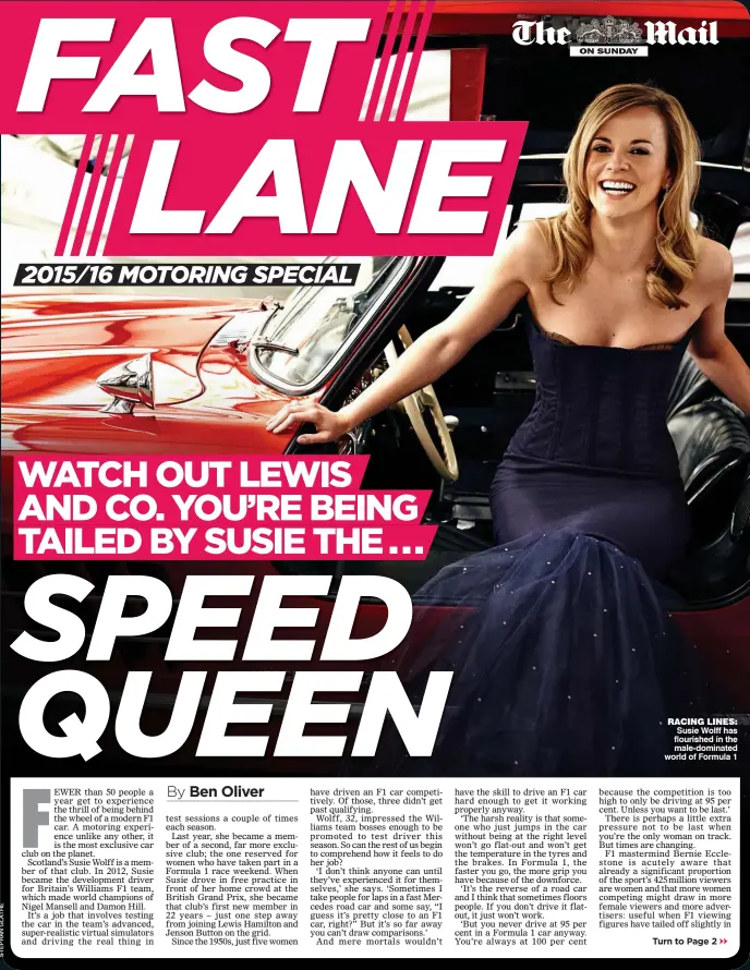  ??  ?? RACING LINES: Susie Wolff has flourished in the male-dominated world of Formula 1