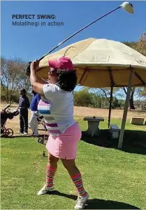  ?? ?? PERFECT SWING: Molatlhegi in action