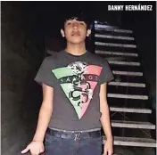  ??  ?? Danny Hernández