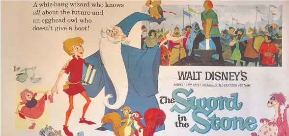  ??  ?? Magic in the air Disney’s memorable take on the Arthurian legend, The Sword in the Stone, was released in December 1963 and is a visual treat
