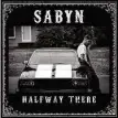  ??  ?? Sabyn’s “Halfway There” also features a remake of Johnny Berry and the Outliers’ “Halfway to Louisville.”