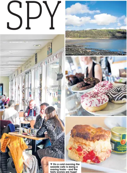  ??  ?? On a cold morning the seaside cafe is doing a roaring trade – and the tasty scones are huge!