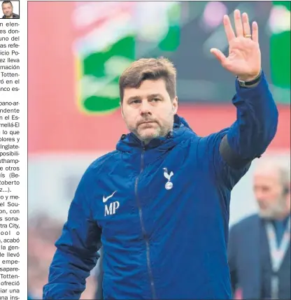  ??  ?? EXITOSO. Pochettino estuvo a punto de ganar la Premier (2016), pero al final se la llevó el Leicester.