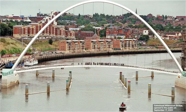  ??  ?? Gateshead Millennium Bridge, opened to the public on September 17, 2001