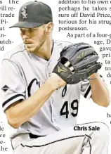  ??  ?? Chris Sale