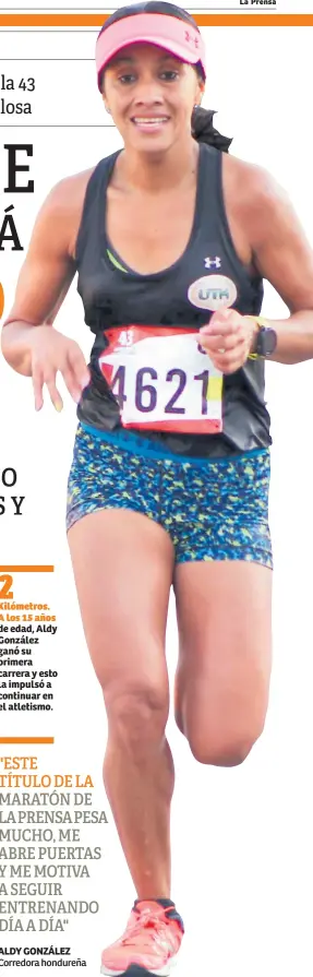  ??  ?? Aldy González La ganadora de los 21 km de la 43 Maratón de LA PRENSA dice estar emocionada y orgullosa