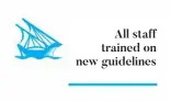  ??  ?? All staff trained on new guidelines
